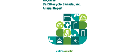 Call2Recycle Canada releases its 2023 annual report, a milestone year for battery recycling