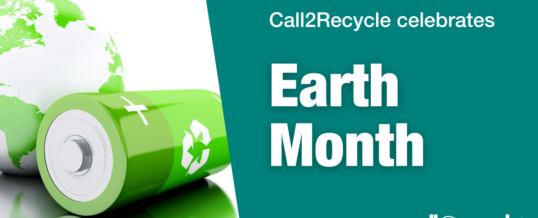 Call2Recycle challenges Canadians to “Take Charge” and recycle their batteries for Earth Month